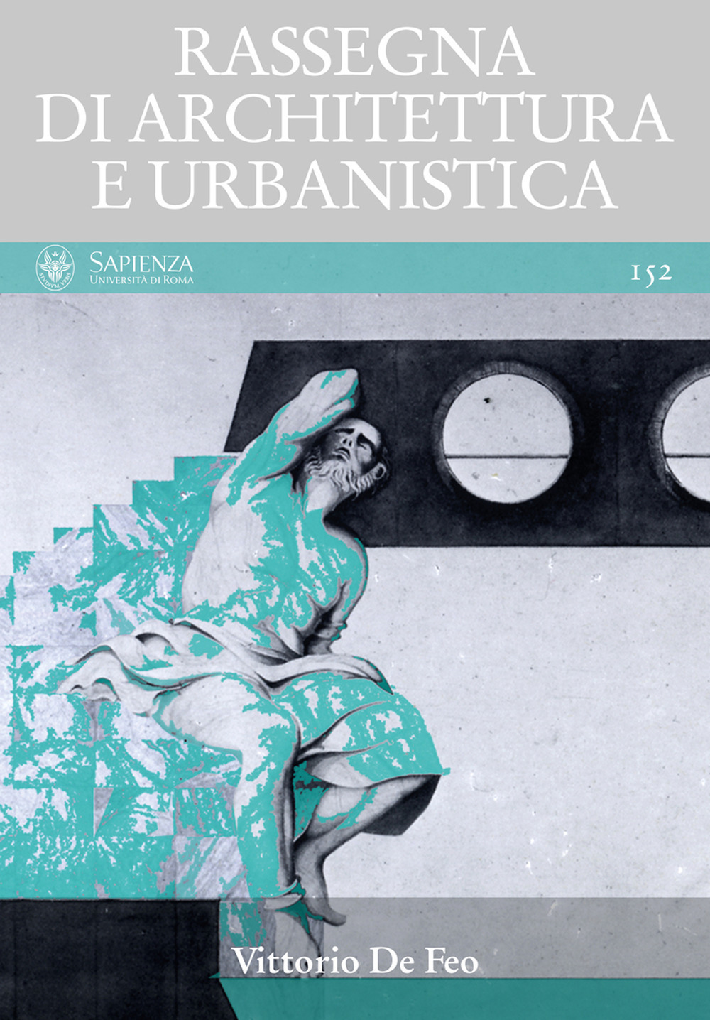 Rassegna di architettura e urbanistica. Vol. 152: Vittorio De Feo