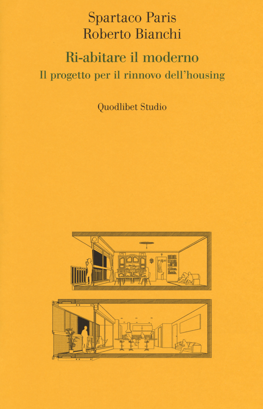 Ri-abitare il moderno. Il progetto per il rinnovo dell'housing