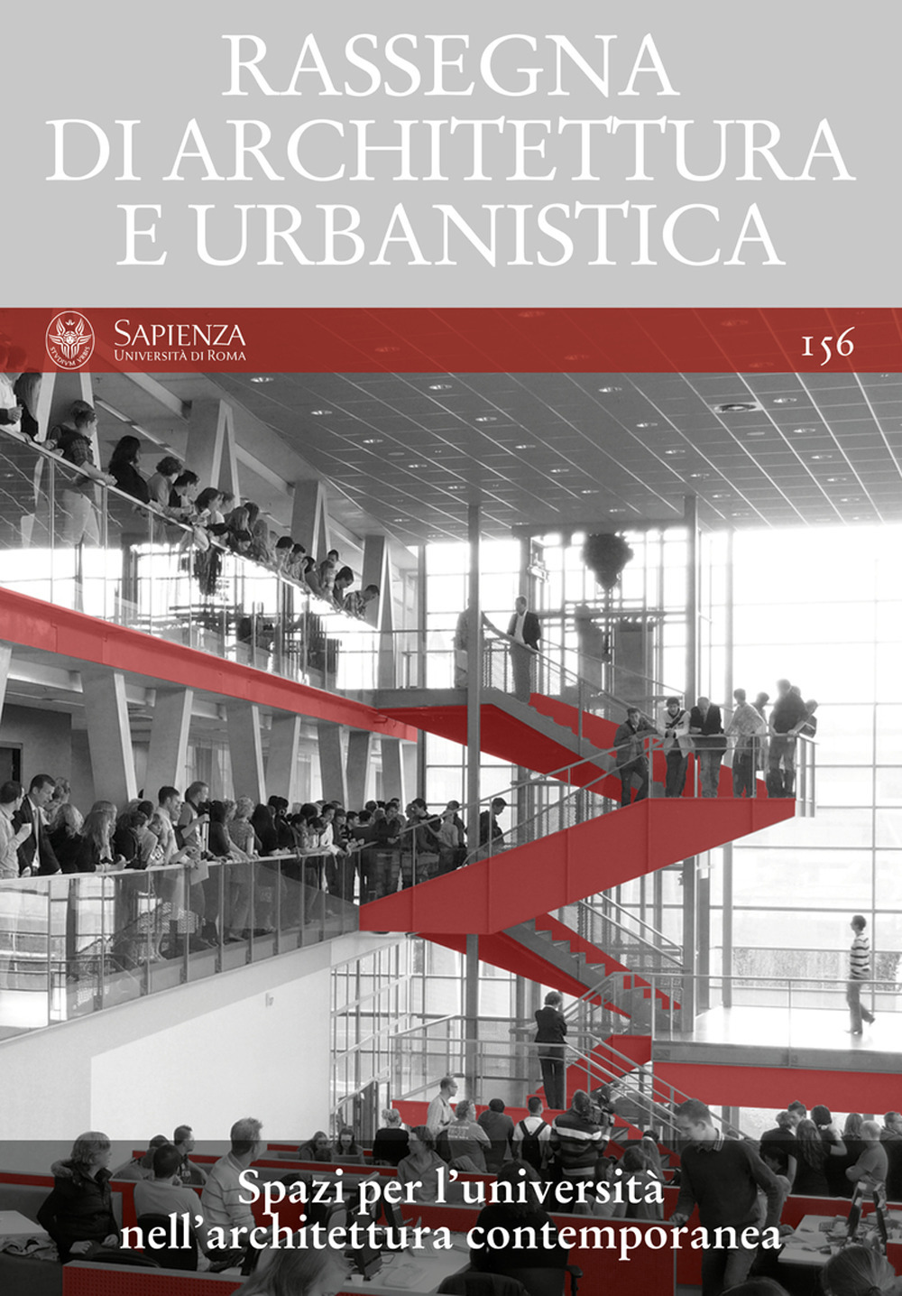 Rassegna di architettura e urbanistica. Ediz. multilingue. Vol. 156: Spazi per l'università nell'architettura contemporanea