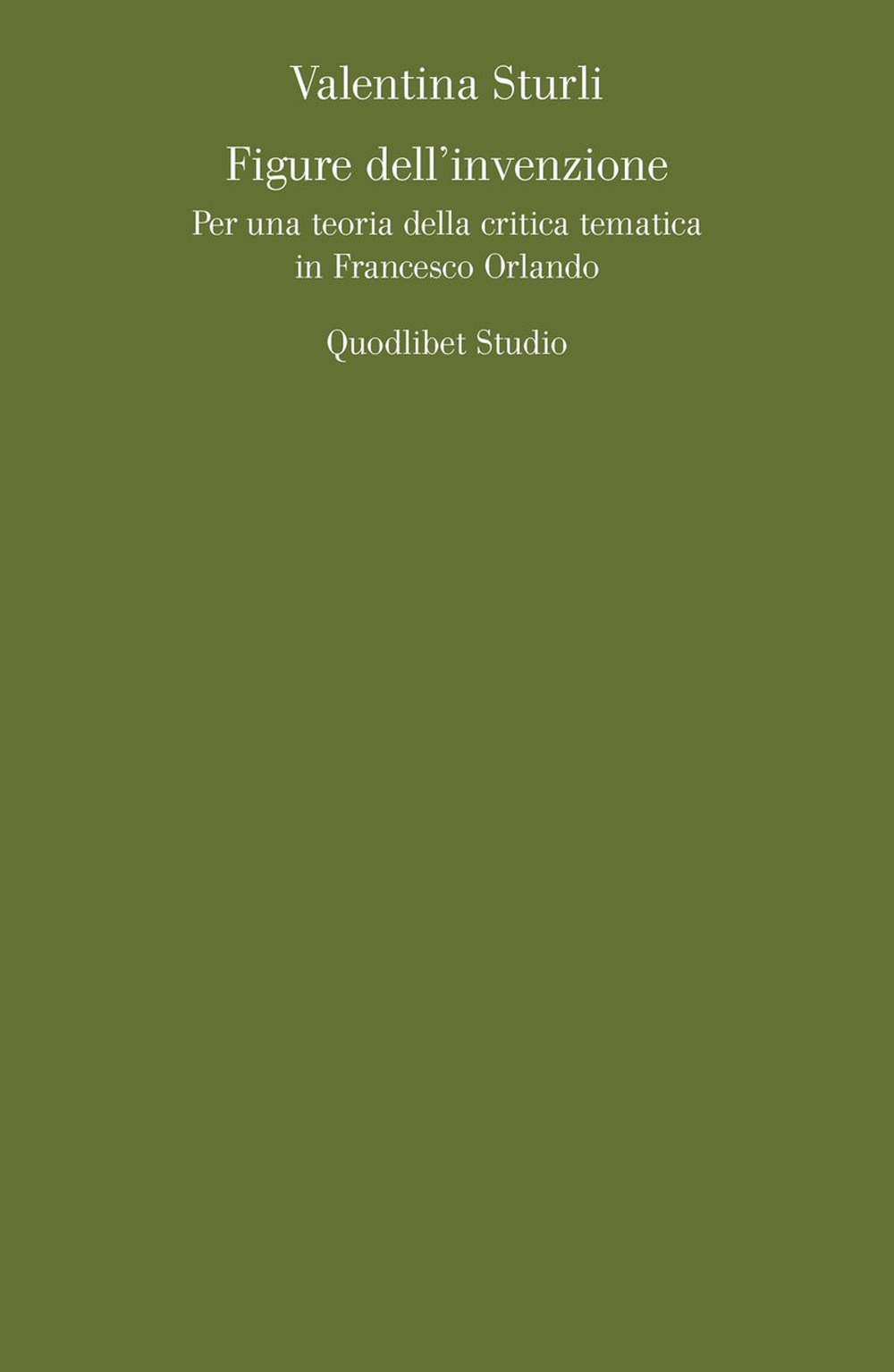 Figure dell'invenzione. Per una teoria della critica tematica in Francesco Orlando