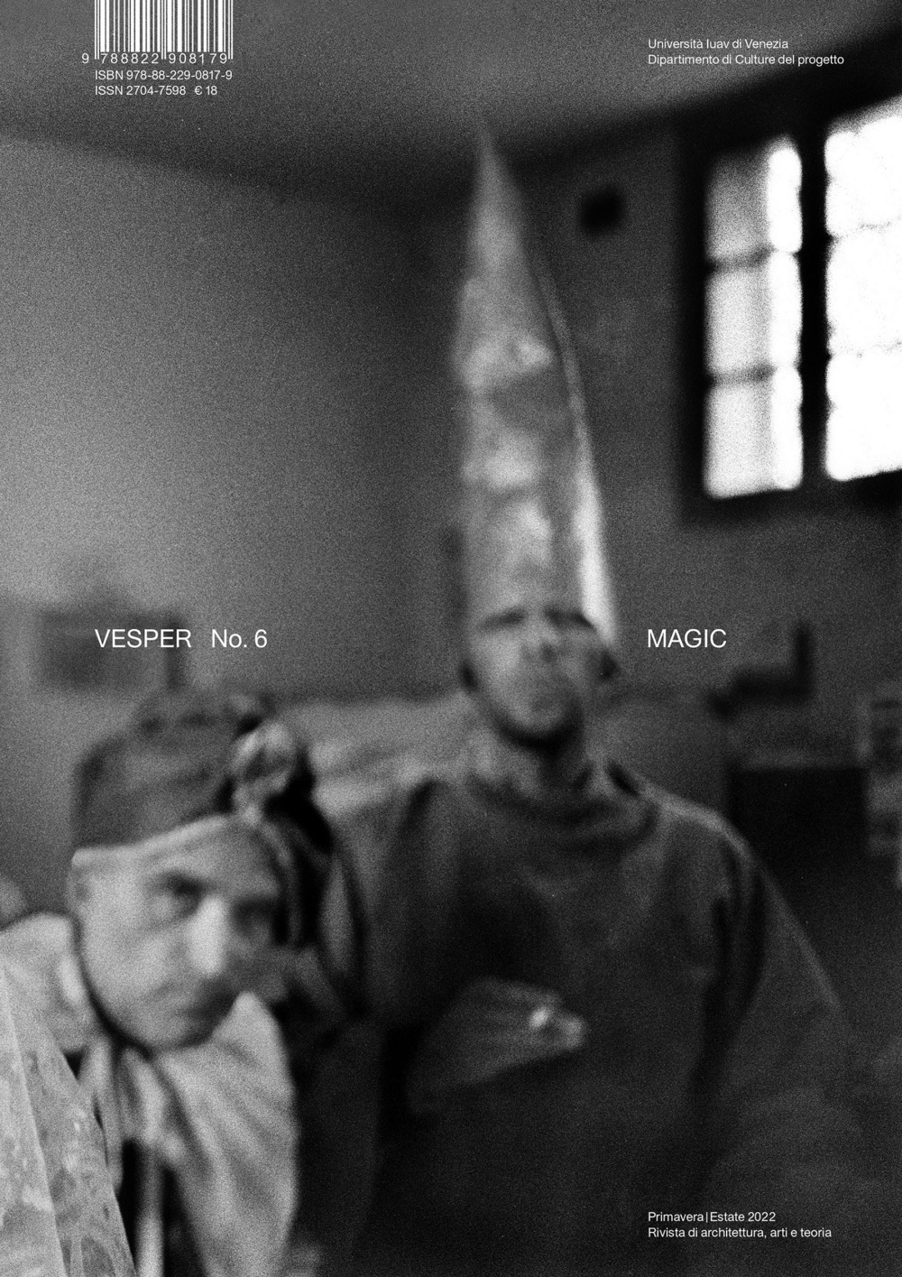 Vesper. Rivista di architettura, arti e teoria-Journal of architecture, arts & theory. Ediz. bilingue. Vol. 6: Magic