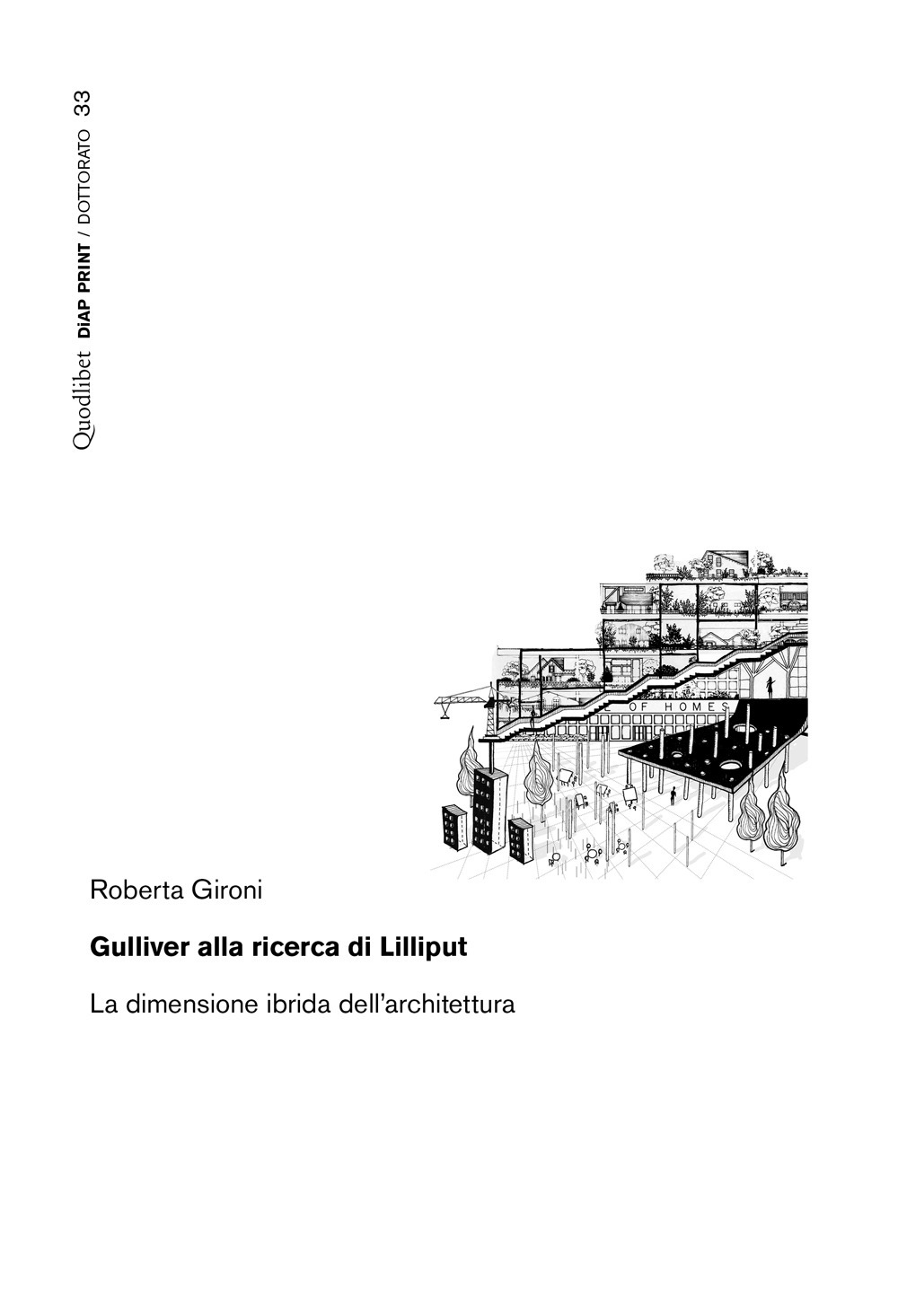 Gulliver alla ricerca di Lilliput. La dimensione ibrida dell'architettura