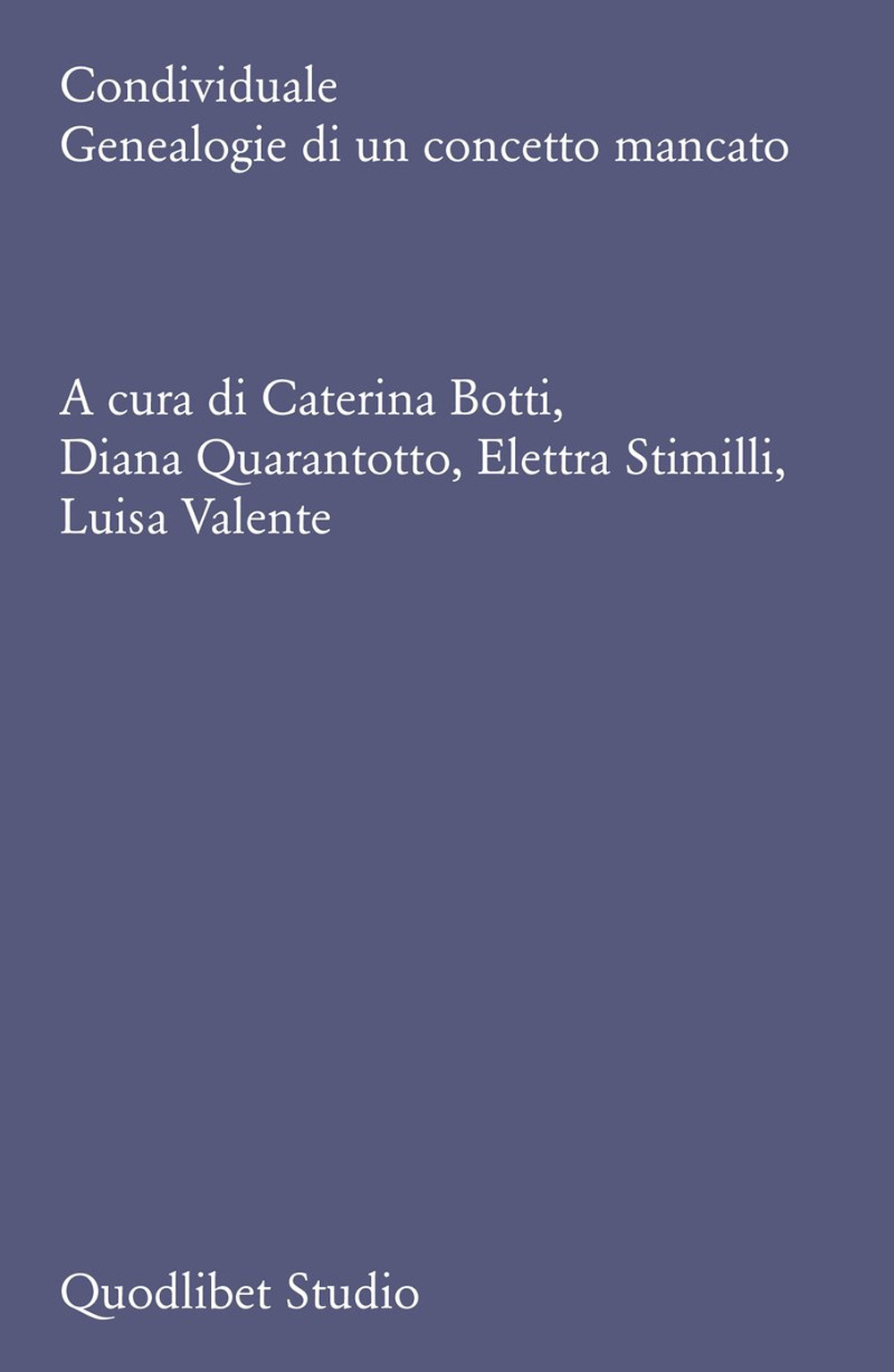 Condividuale. Genealogie di un concetto mancato