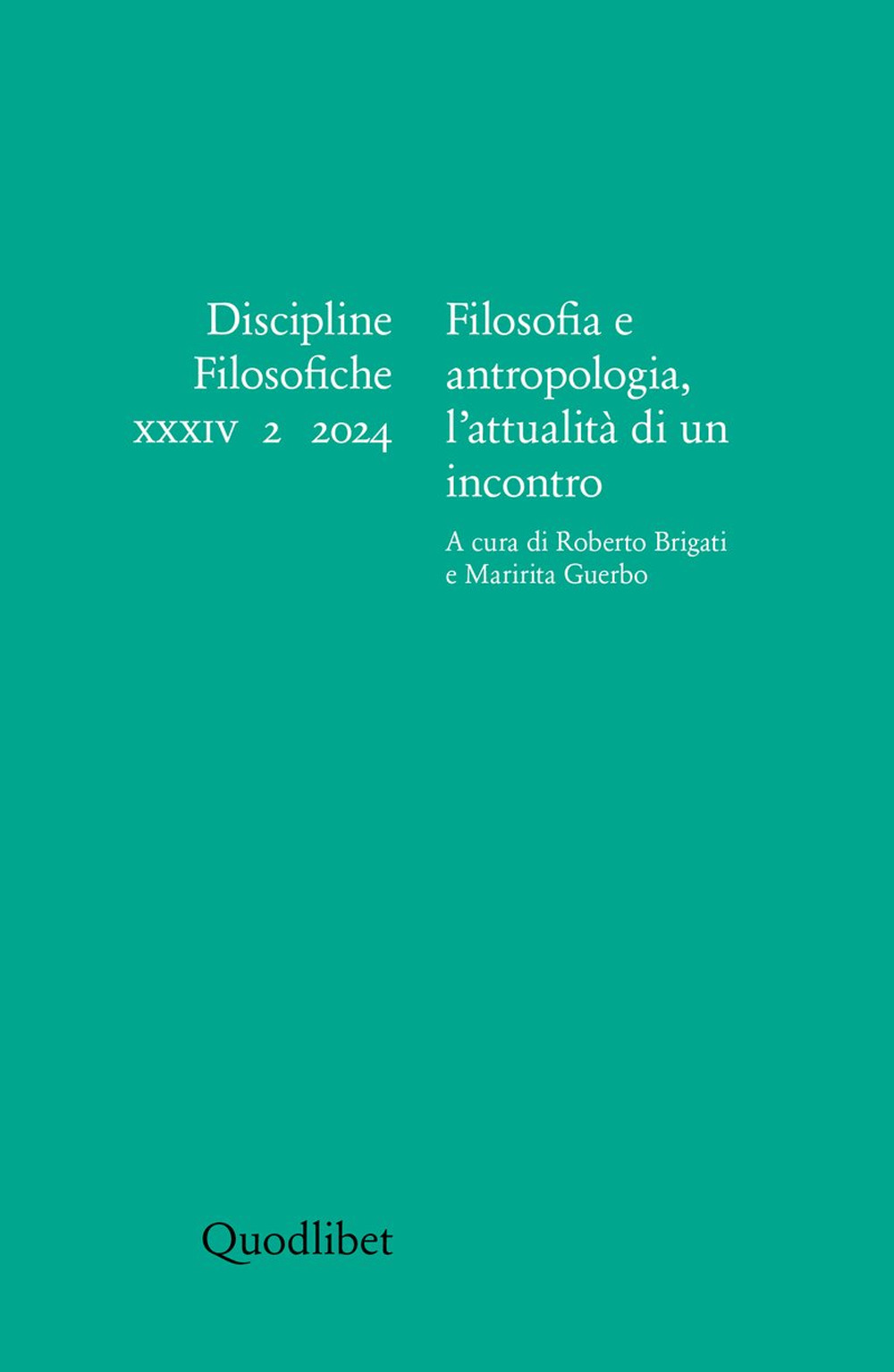 Discipline filosofiche. Ediz. italiana e inglese (2024). Vol. 2: Filosofia e antropologia, l'attualità di un incontro