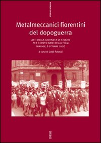 Metalmeccanici fiorentini del dopoguerra