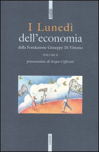 I lunedì dell'economia della Fondazione Giuseppe di Vittorio. Vol. 2