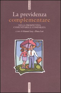 La previdenza complementare nella prospettiva comunitaria e comparata