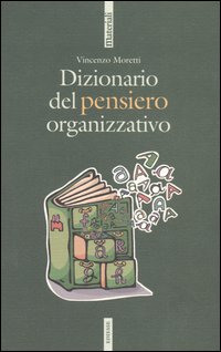 Dizionario del pensiero organizzativo