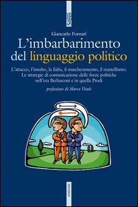 L'imbarbarimento del linguaggio politico