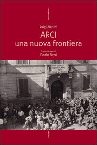 Arci. Una nuova frontiera