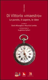 Di Vittorio «maestro». Le parole, il sapere, le idee