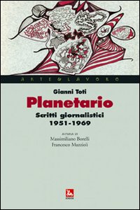 Planetario. Scritti giornalistici (1951-1969)