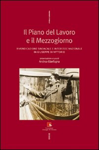 Il piano del lavoro e il Mezzogiorno. Rivendicazione sindacale e interesse nazionale in Giuseppe Di Vittorio