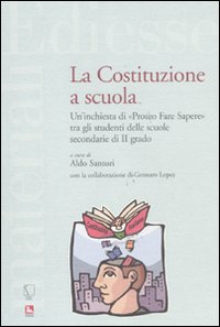 La Costituzione a scuola. Un'inchiesta di «Proteo Fare Sapere» tra gli studenti delle scuole secondarie di II grado