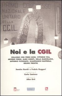 Noi e la CGIL. Con 5 DVD