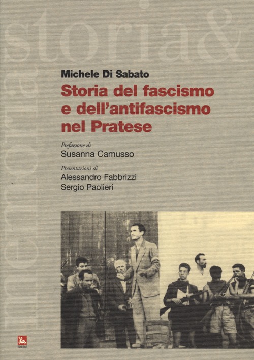 Storia del fascismo e dell'antifascismo nel pratese