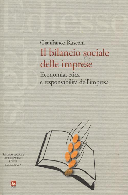 Il bilancio sociale delle imprese. Economia, etica e responsabilità dell'impresa