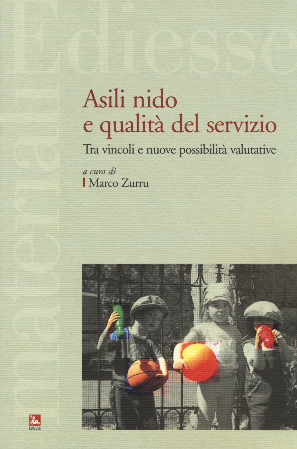 Asili nido e qualità del servizio. Tra vincoli e nuove possibilità valutative