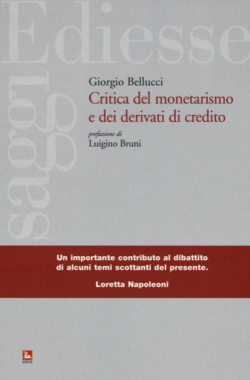 Critica del monetarismo e dei derivati di credito