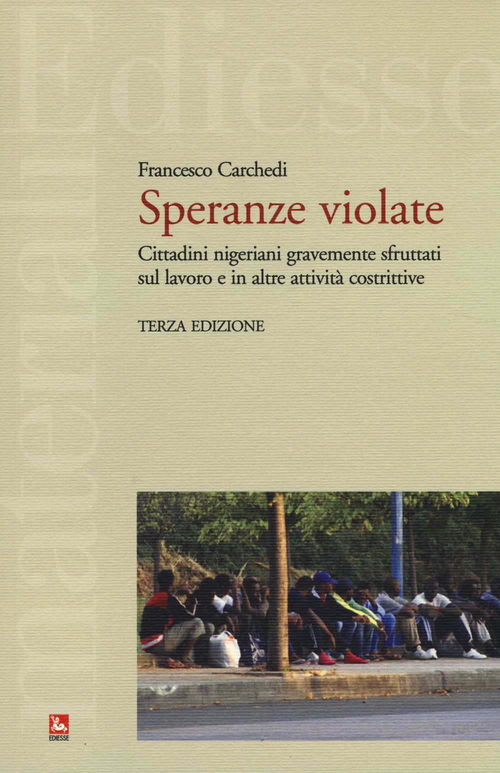 Speranze violate. Cittadini nigeriani gravemente sfruttati sul lavoro e in altre attività costrittive