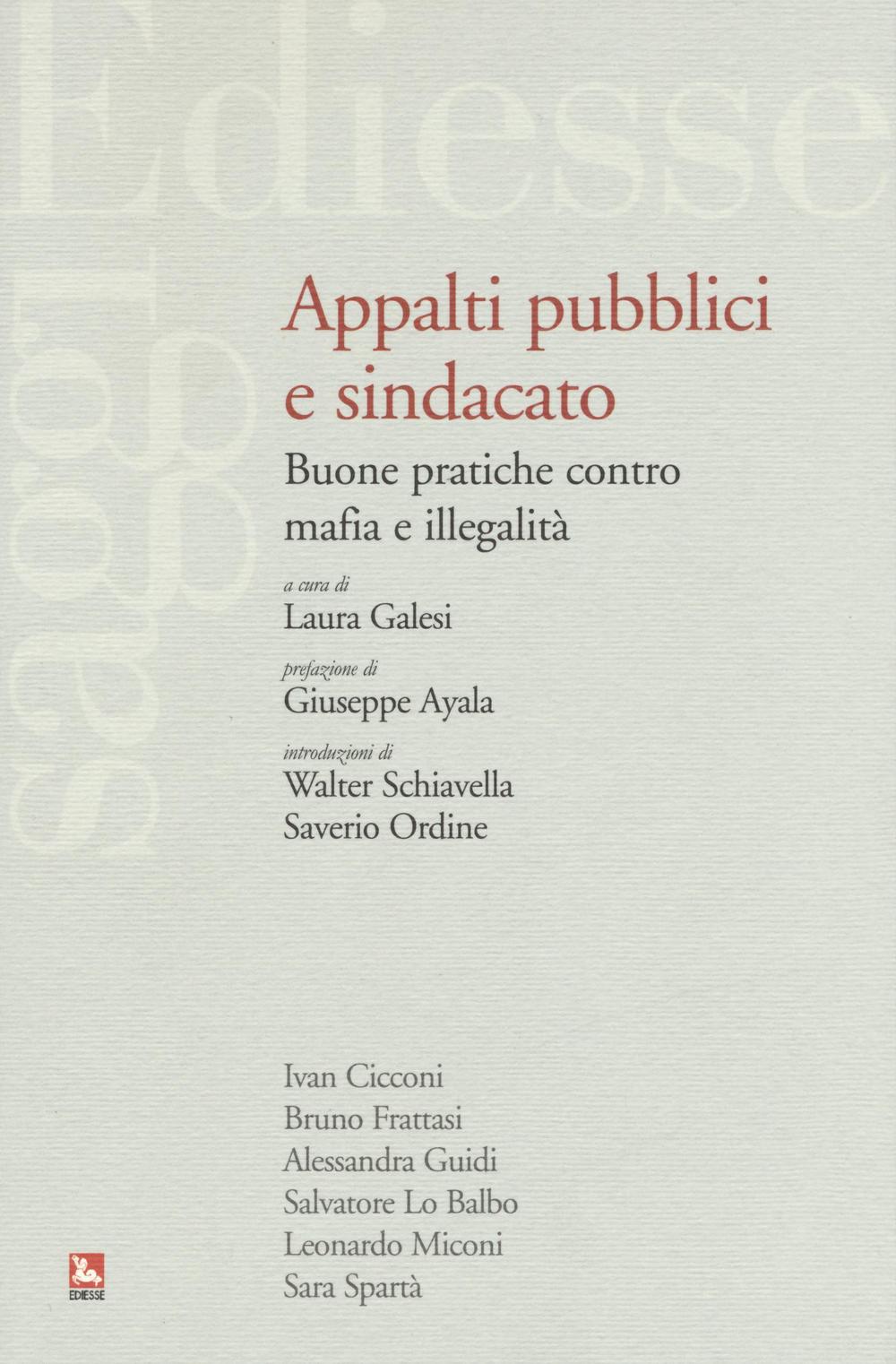 Appalti pubblici e sindacato. Buone pratiche contro mafia e illegalità