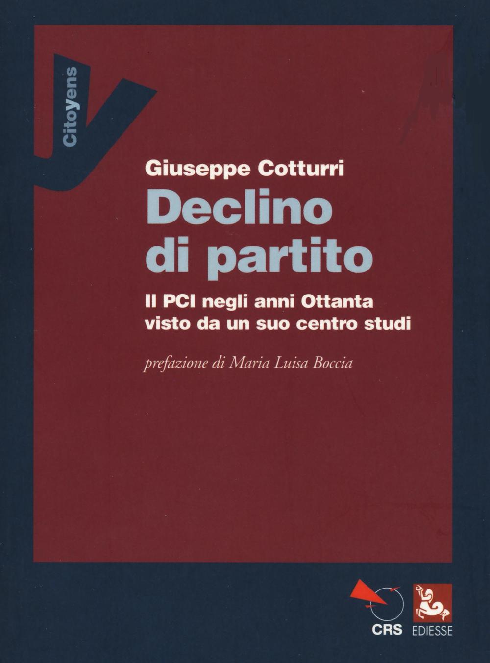 Declino di un partito. Il PCI negli anni Ottanta visto da un suo centro studi