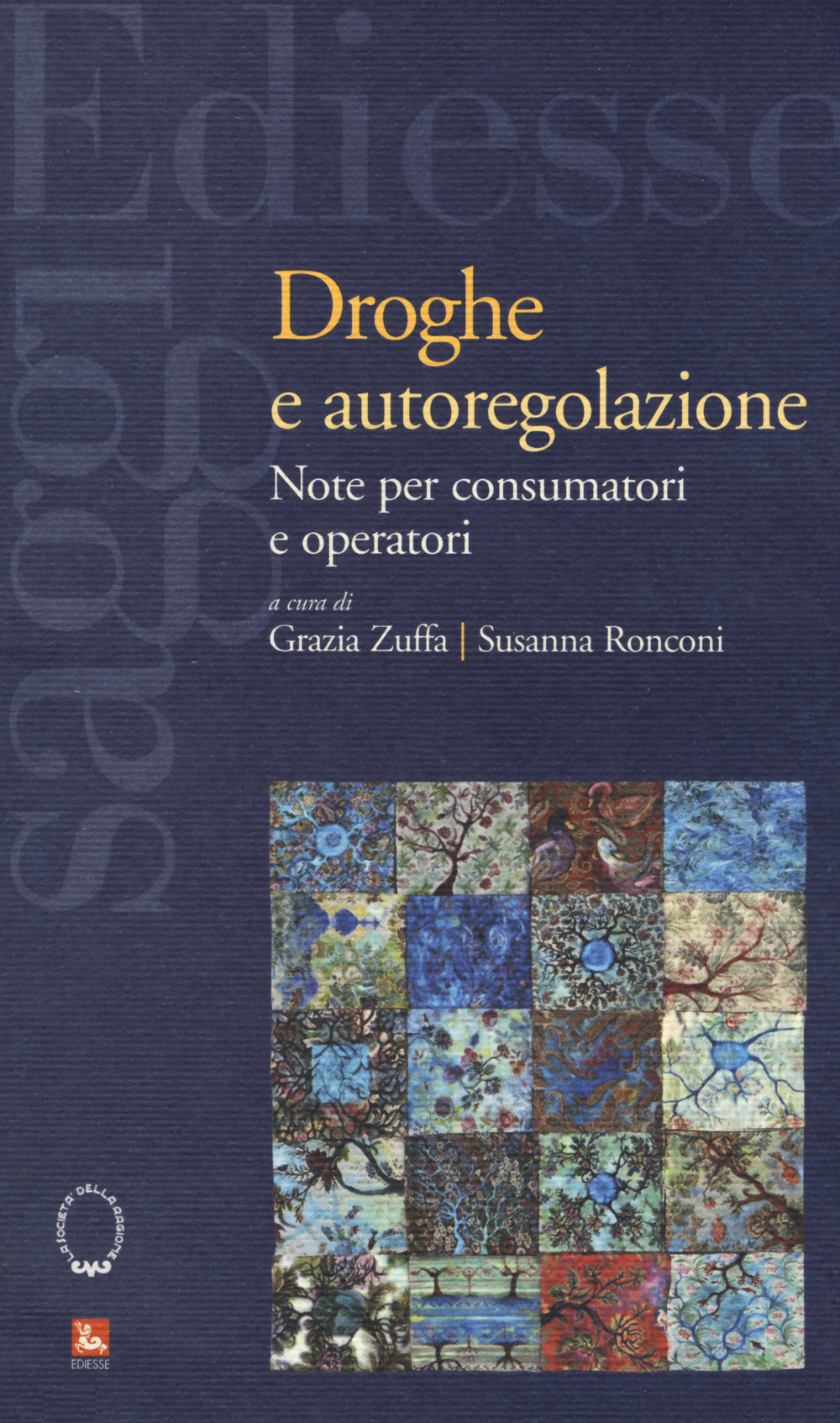 Droghe e autoregolamentazione. Note per consumatori e operatori