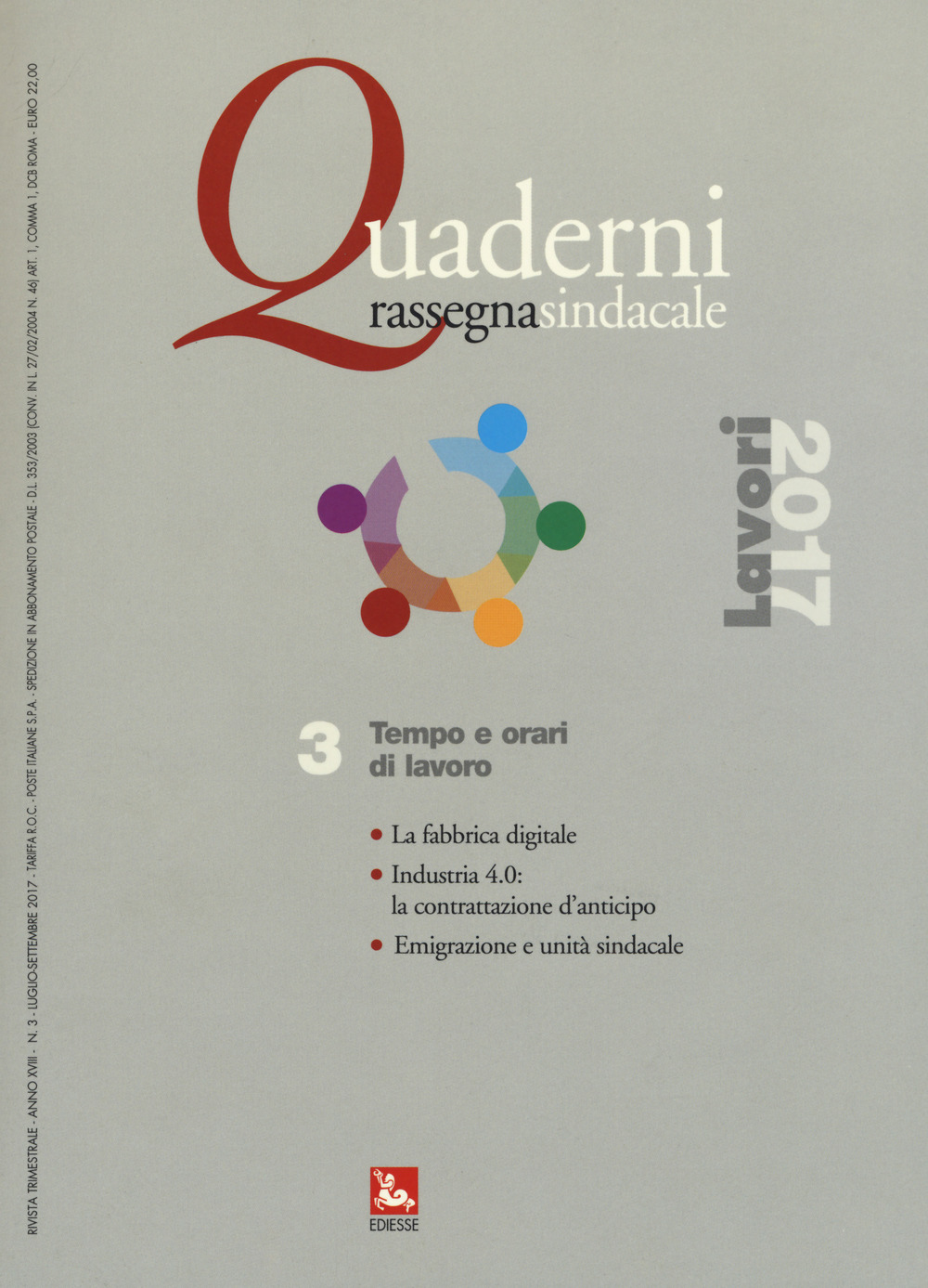 Quaderni rassegna sindacale (2017). Vol. 3: Tempo e orari di lavoro (Luglio-Agosto-Settembre)