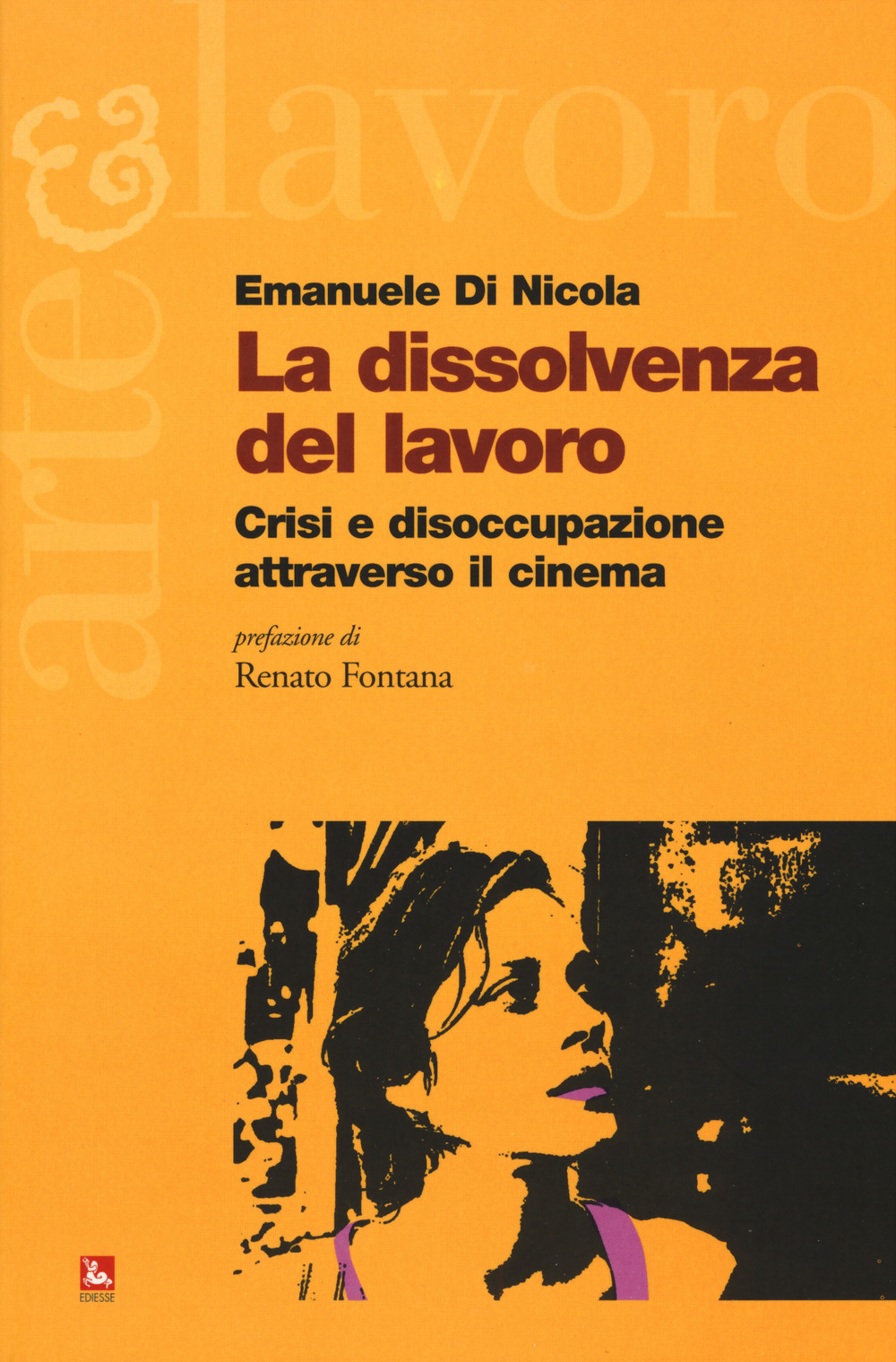 La dissolvenza del lavoro. Crisi e disoccupazione attraverso il cinema