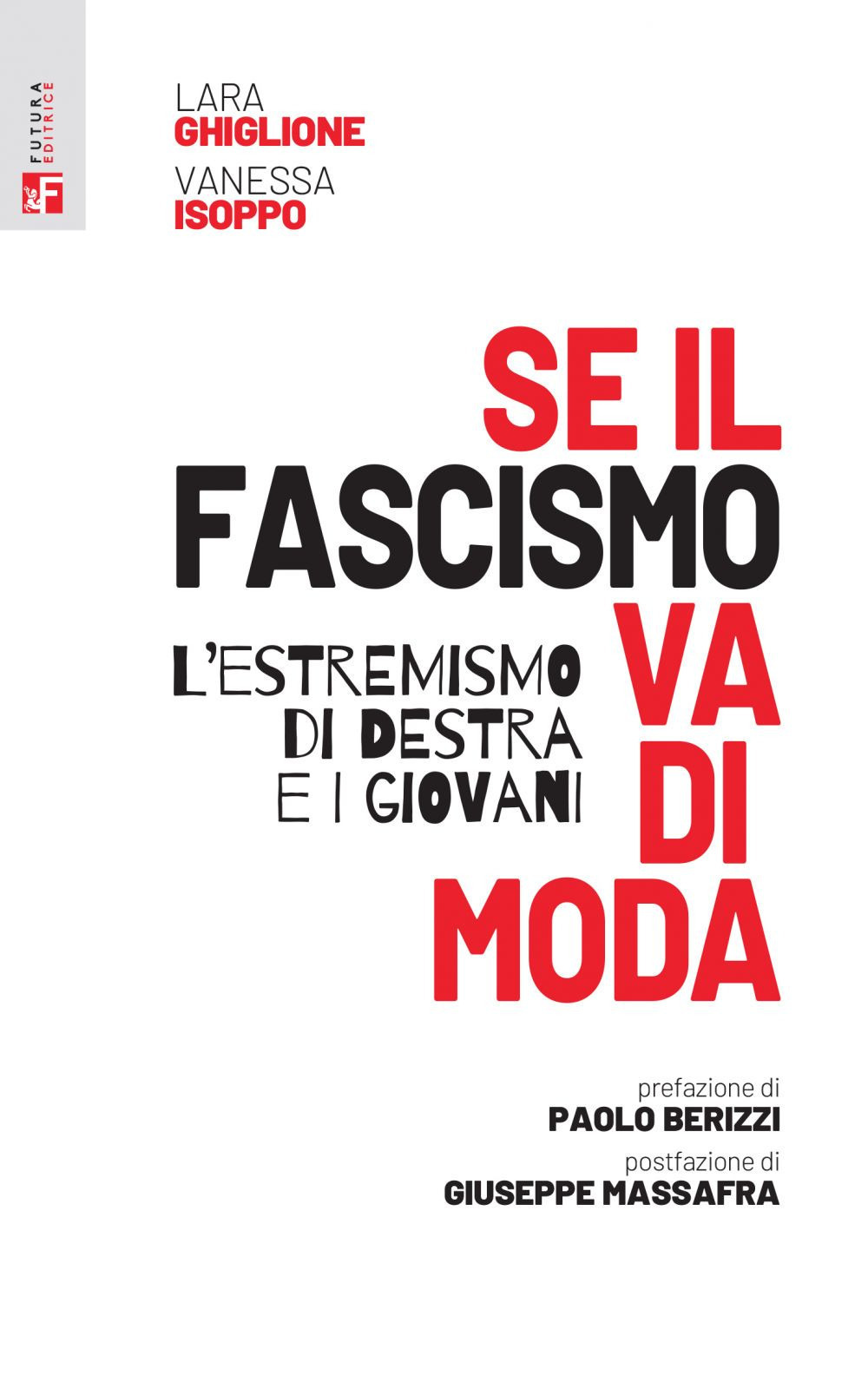 Se il fascismo va di moda. L'estremismo di destra e i giovani