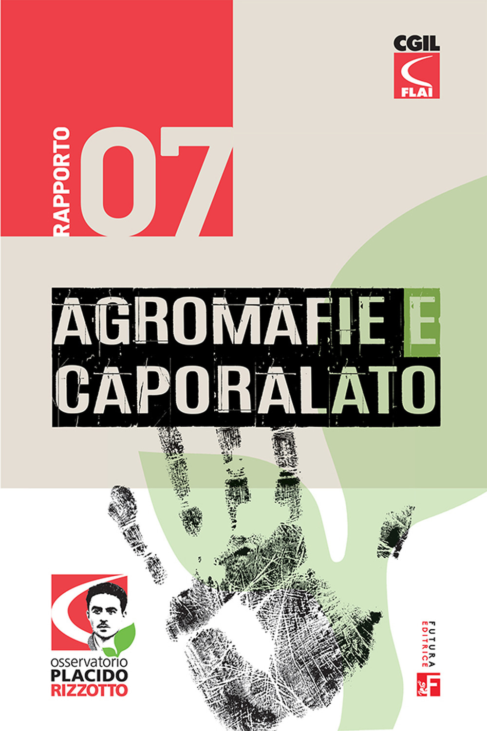 Agromafie e caporalato. Settimo rapporto