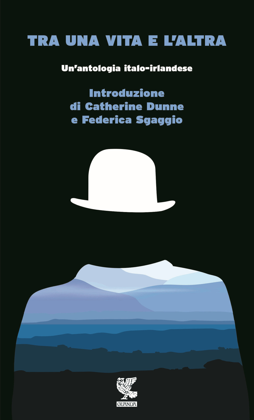 Tra una vita e l'altra. Un'antologia italo-irlandese