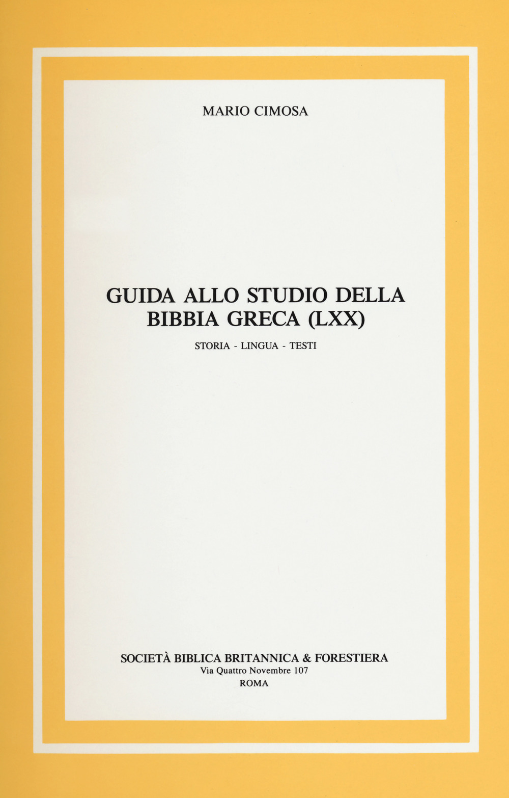 Guida allo studio della Bibbia greca (LXX) Storia, lingua, testi