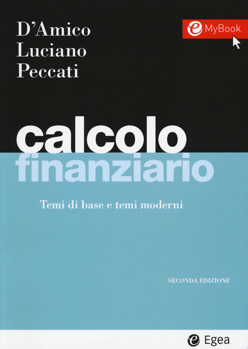 Calcolo finanziario. Temi di base e temi moderni. Con Contenuto digitale per download e accesso on line