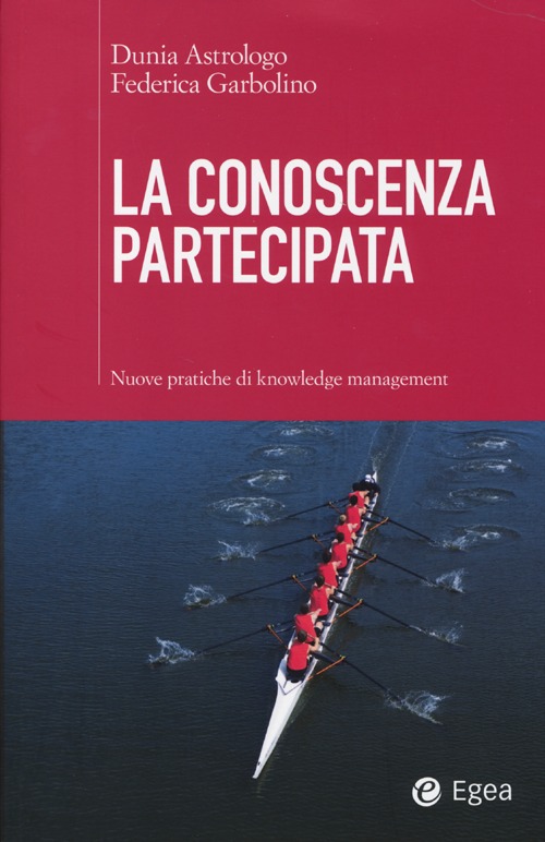 La conoscenza partecipata. Nuove pratiche di knowledge management