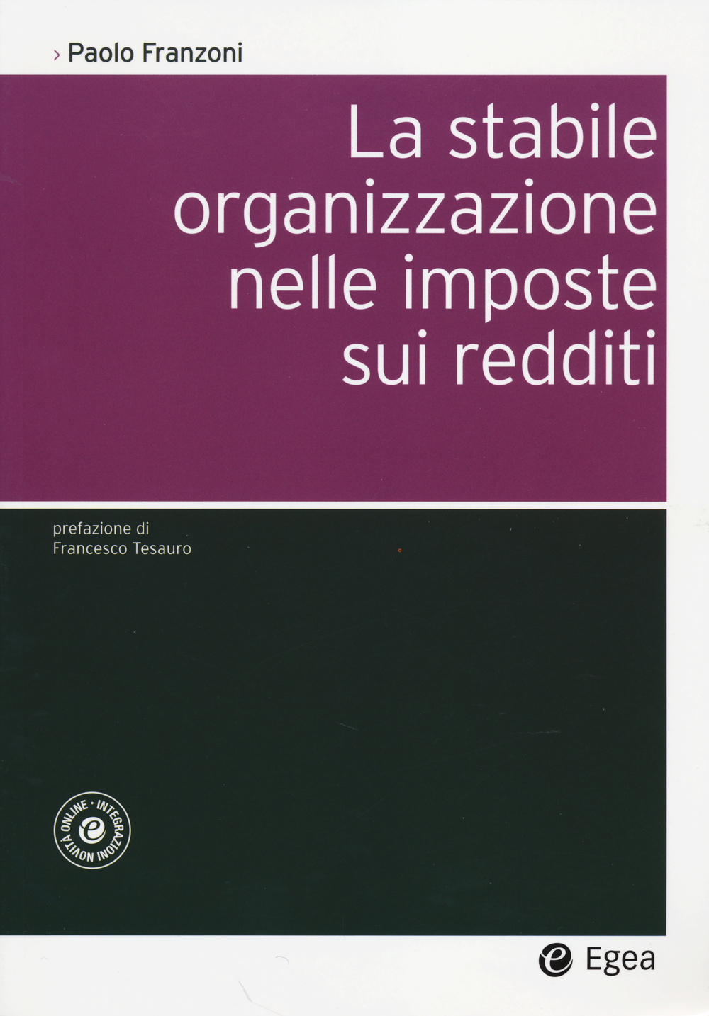 La stabile organizzazione nelle imposte sui redditi. Con aggiornamento online