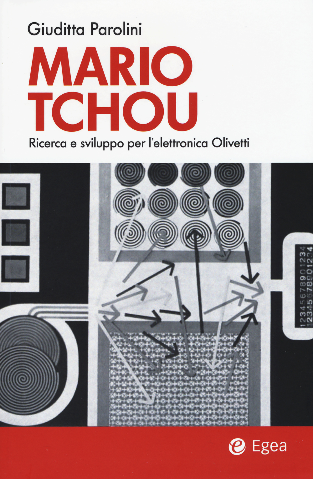 Mario Tchou. Ricerca e sviluppo per l'elettronica Olivetti