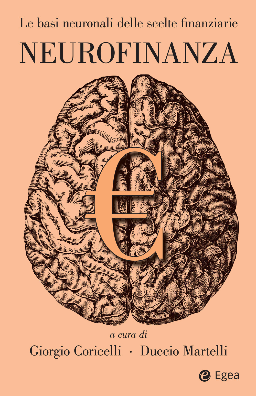 Neurofinanza. Le basi neuronali delle scelte finanziarie