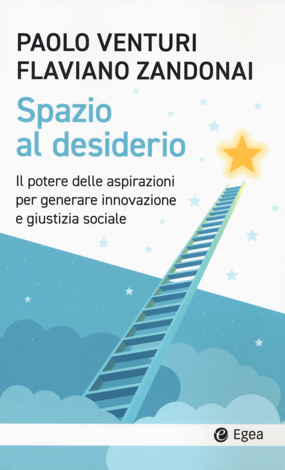 Spazio al desiderio. Il potere delle aspirazioni per generare innovazione e giustizia sociale