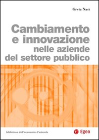 Cambiamento e innovazione nelle aziende del settore pubblico