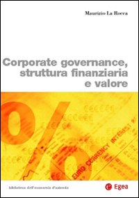 Corporate governance, struttura finanziaria e valore