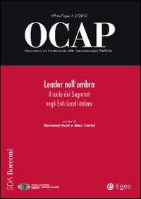 Leader nell'ombra. Il ruolo dei segretari negli enti locali italiani