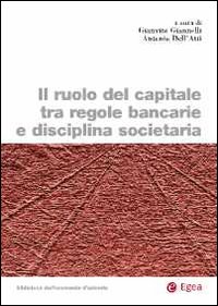 Il ruolo del capitale tra regole bancarie e disciplina societaria