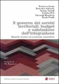 Governo dei servizi territoriali: budget e valutazione dell'integrazione. Modelli teorici ed evidenze empiriche