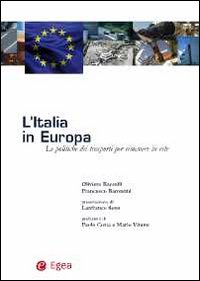 L'Italia in Europa. Le politiche dei trasporti per rimanere in rete