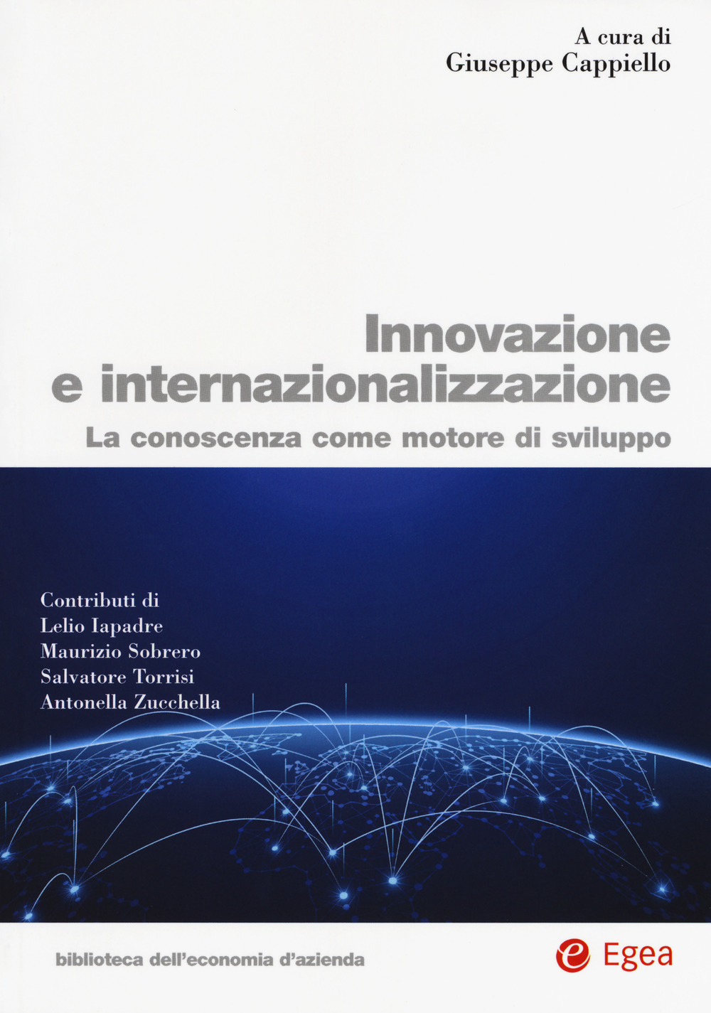 Innovazione e internazionalizzazione. La conoscenza come motore di sviluppo