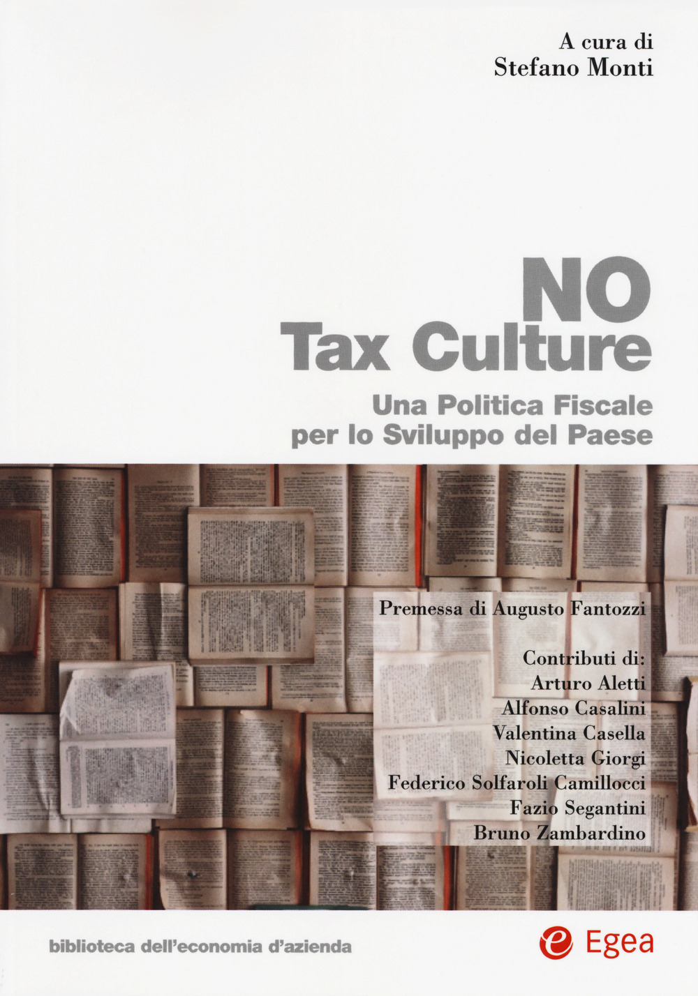 No tax culture. Una politica fiscale per lo sviluppo del Paese