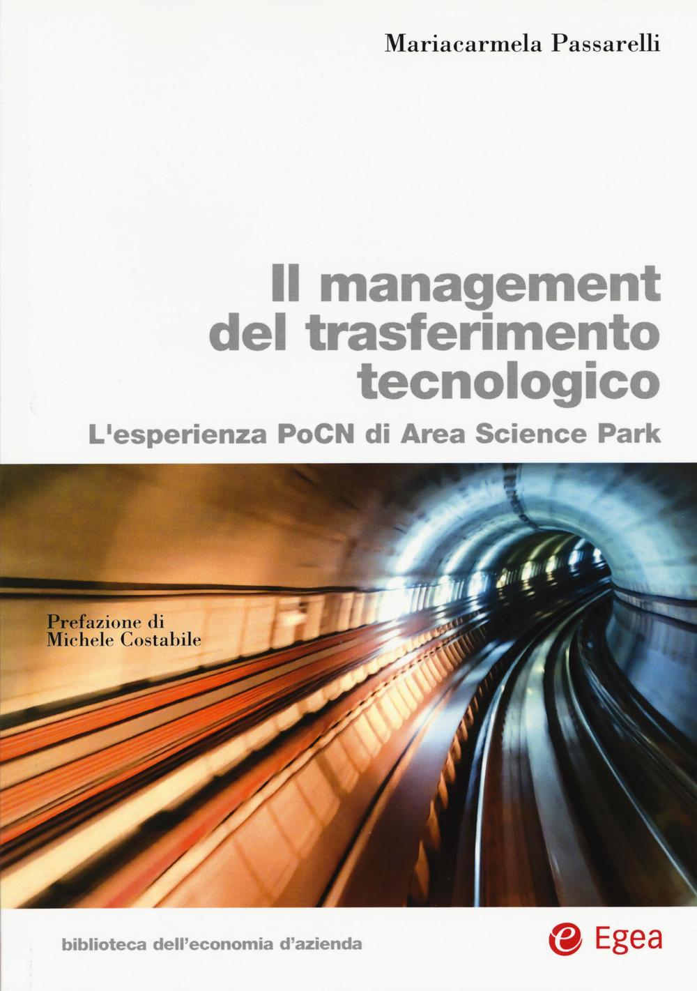 Il management del trasferimento tecnologico. L'esperienza PoCN di Area Science Park