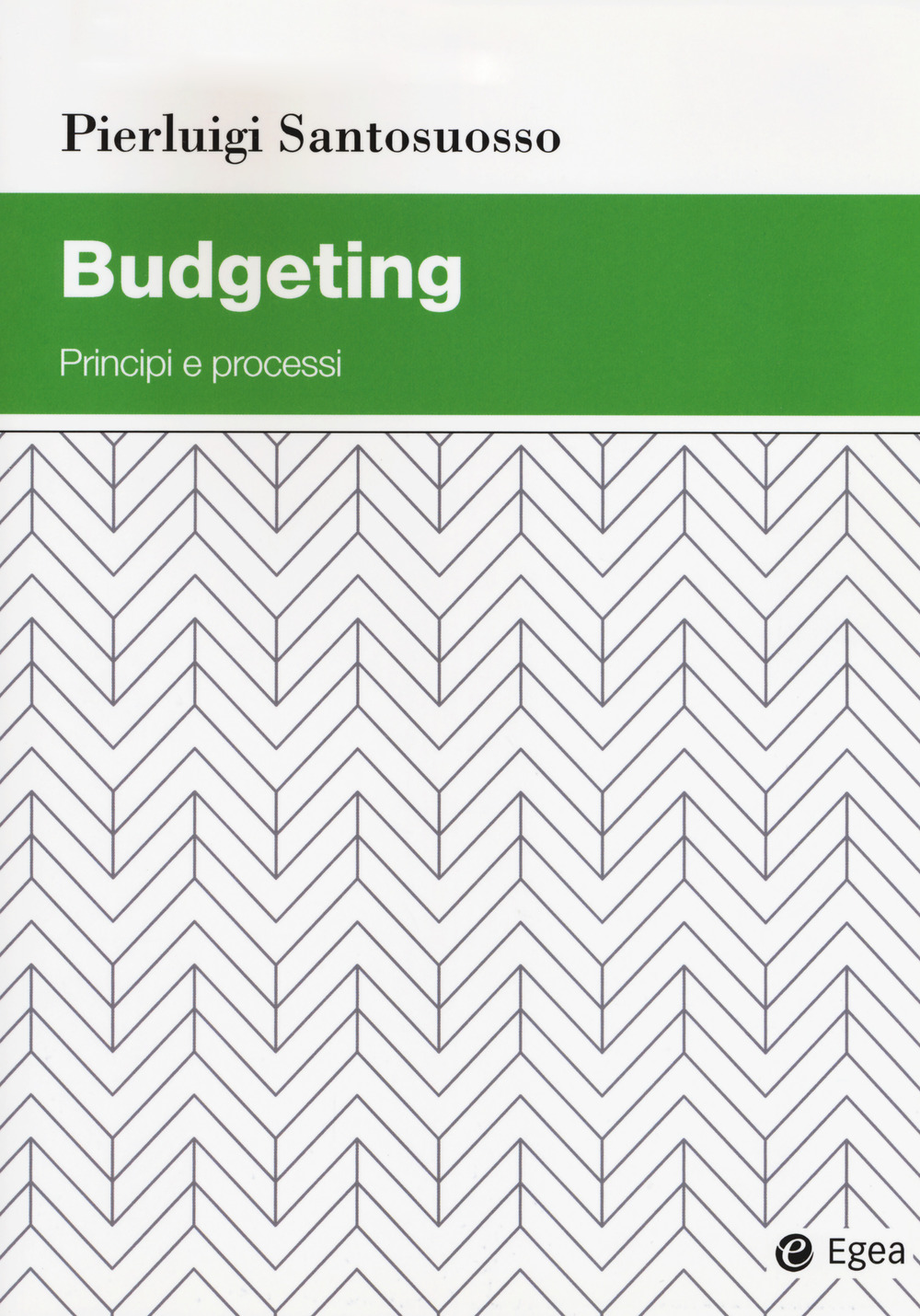 Budgeting. Principi e processi