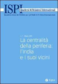 Centralità della periferia. L'India e i suoi vicini. Vol. 7